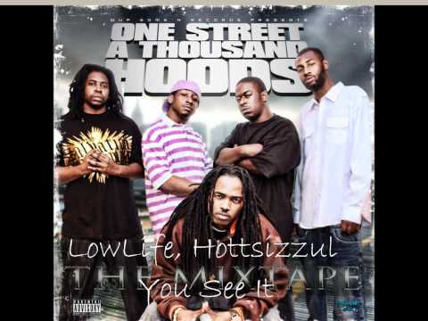 See It Lowlife A.k.a Low Leezee   Feat Hotsizzul