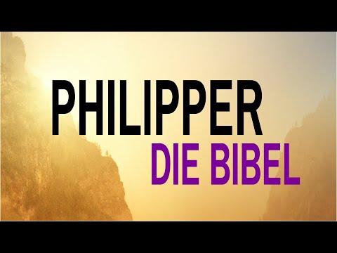 Der Brief des Apostels Paulus an die Philipper - animierte Hörbibel