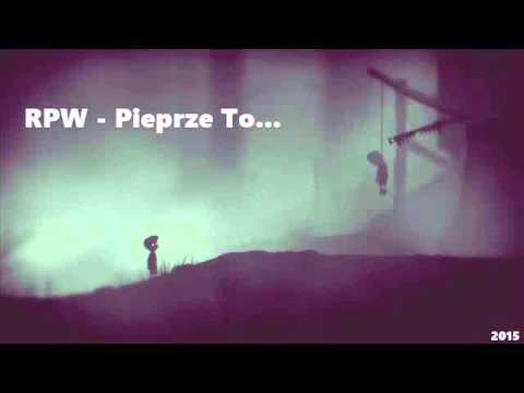 Patryk RPW - Pieprze To... ( Mixtape )