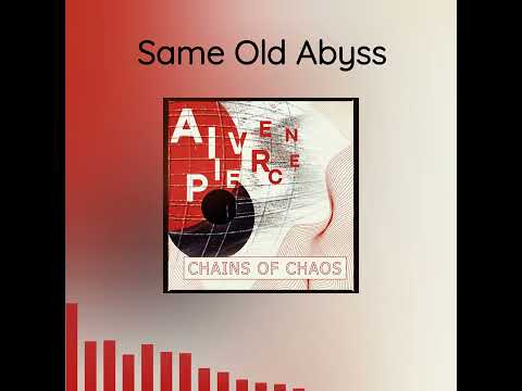 Aiven Pierce — Same Old Abyss [CHAINS OF CHAOS #06]