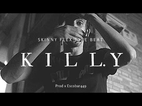 SPANISH DRILL BEAT / SKINNY FLEX Type / "KIILLY" #UKDrill / base de drill español