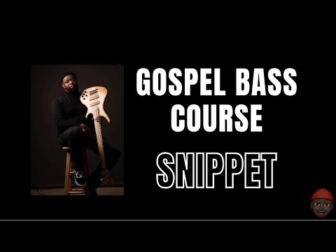 Gospel Bass Course Teaser - Samuel Joseph