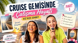 🚢 Cruise Gemisinde Çalışmak Gerçekten Nasıl? | Maaş, Zorluklar ve Bilinmeyenler 