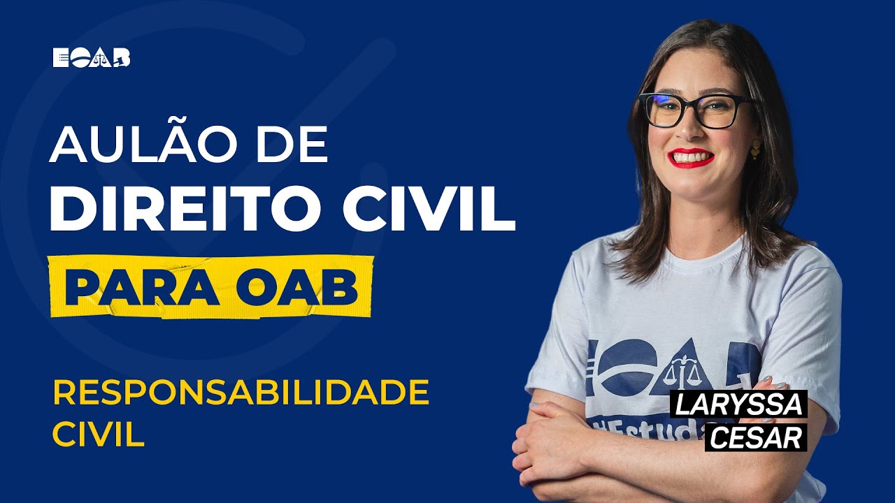 Direito Civil - Responsabilidade Civil - 1ª Fase OAB 35º