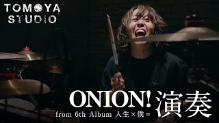 ONION! (ONE OK ROCK) - 演奏