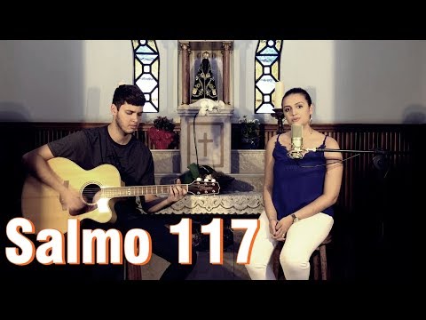 Salmo 117 - Este é o dia que o Senhor fez para nós Alegremo-nos e nele exultemos
