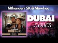 Mthandeni SK Mawhoo Dubai Lyrics Official Lyrics
