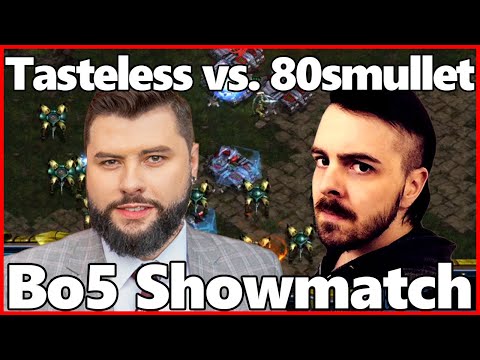 Tasteless Showmatch Series #3: Tasteless vs 80smullet (PvT)