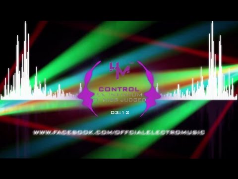 Ex Infinium ft. Miss Judged - Control
