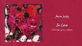 Jason Justly - In Love video