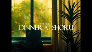 WARHOL.SS - DINNER AT SHOKU (OFFICIAL MUSIC VIDEO)