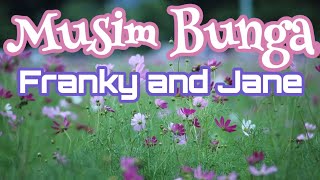 Download lagu Musim Bunga (Lirik) - Franky and Jane mp3