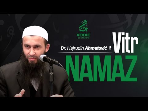 VITR NAMAZ - Dr. Hajrudin Ahmetović