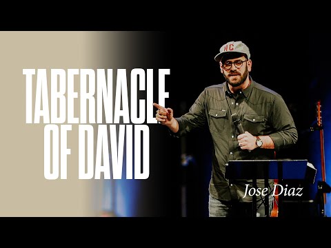 Tabernacle of David — Jose Diaz | Ramp One Night