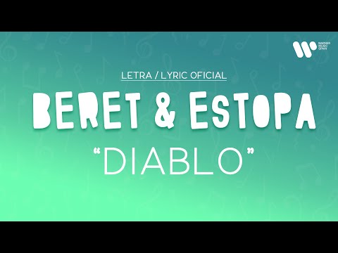 Beret, Estopa - Diablo (Lyric Video Oficial | Letra Completa)