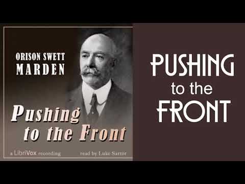Pushing to the Front by Orison Swett Marden Part 1 | Audiobooks Youtube Free | Self Help Audiobooks