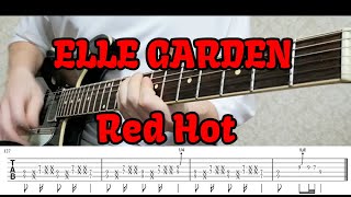 【ＴＡＢ譜あり】ELLE GARDEN「Red Hot」ギターで弾いてみた