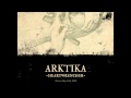 Arktika - The Rest Of Your Live 