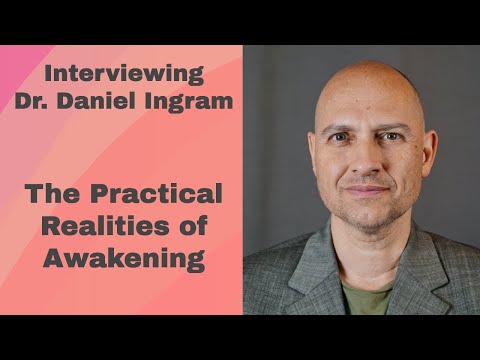 What is full awakening? - Interview With Dr. Daniel Ingram