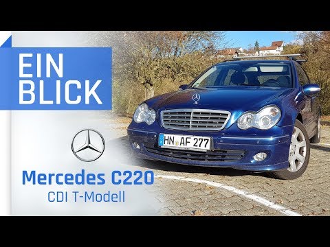 Mercedes C-Klasse C220 CDI 2005 S203 – Der beste aller Gebrauchten? Vorstellung, Test & Kaufberatung