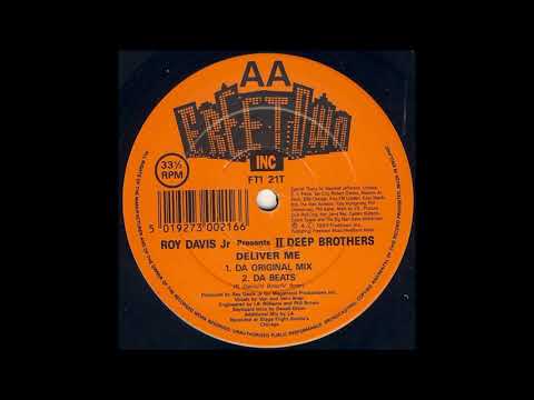 Roy Davis Jr Presents II Deep Brothers - Deliver Me (Da Original Mix)