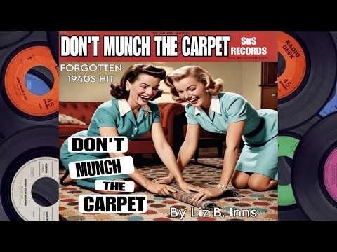 Don't Munch the Carpet (Banned 1940s Vinyl Song)