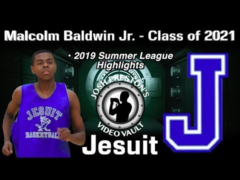 Malcolm Baldwin Jr. (Jesuit 2021 PG) - 2019 Summer League Highlights