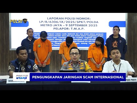 SATGAS ''PASTI'' APRESIASI KINERJA POLRI UNGKAP JARINGAN SCAM INTERNASIONAL
