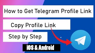 How to Get Telegram Profile Link / How to Copy Telegram Link (on Android, iOS)