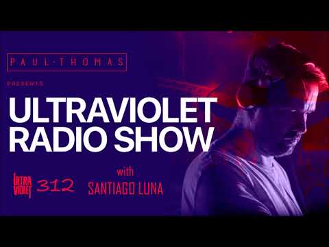 Paul Thomas (UK) @ Ultra Violet Radio 312 guest mix Santiago Luna, 06 October 2023