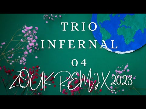 ZOUK REMIX 2023 _ TRIO INFERNAL 04