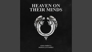 Heaven On Their Minds (From &quot;Jesus Christ Superstar&quot;)