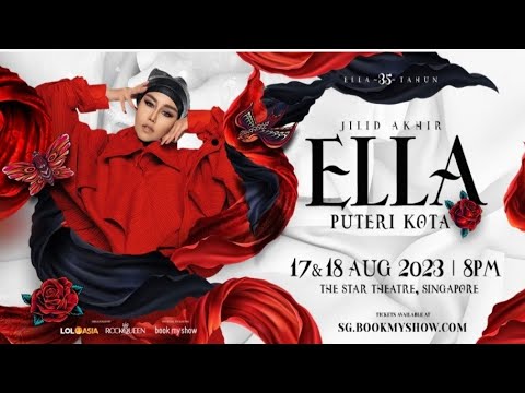 ELLA JILID AKHIR concert 2023 Singapore