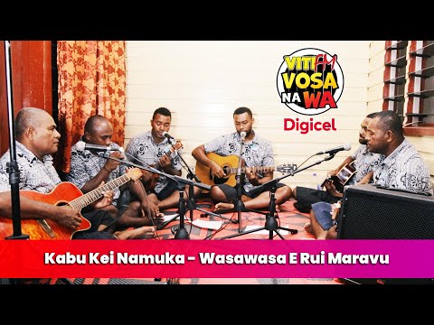 Kabu Kei Namuka - Wasawasa E Rui Maravu (VitiFM Vosa Na Wa)