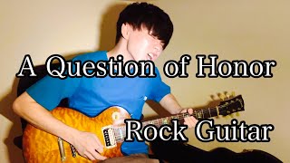 『A Question of Honor』Rock Guitar Arranged / Sarah Brightman
