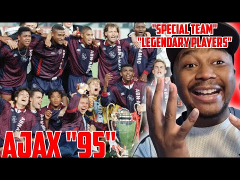 THIS AJAX 95 TEAM WAS VERY SPECIAL (REACTION)