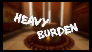 VideoImage1 Heavy Burden
