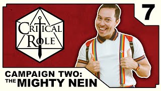 Hush | Critical Role: THE MIGHTY NEIN | Episode 7