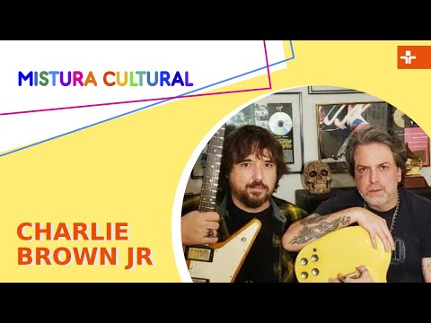 Mistura Cultural | Charlie Brown Jr. [Marcão Britto e Thiago Castanho]