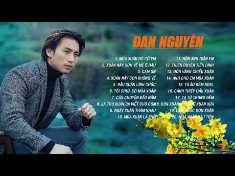 Liên Khúc Nhạc Xuân Bolero Trữ Tình Đan Nguyên Hay Nhất - Nhạc Xuân Bolero 2019