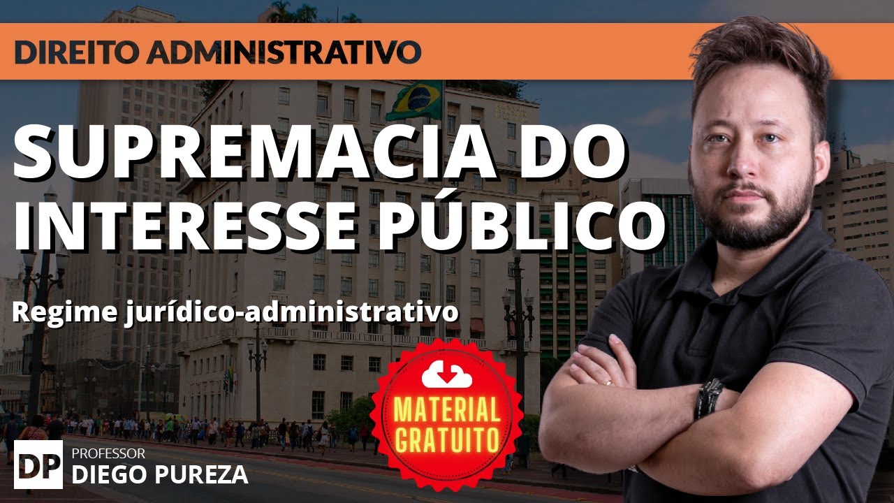 Supremacia do Interesse Público (Regime jurídico-administrativo)