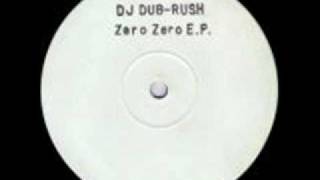 DJ Dub Rush-Zero Zero EP-A1-Untitled-Back II Back-1993