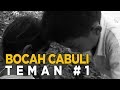 Karena Nafsu Semata Bocah Ini Mencabuli Teman Mainnya Sendiri JELANG SIANG