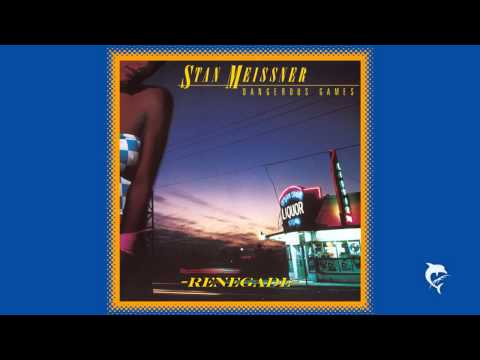 Stan Meissner - Renegade