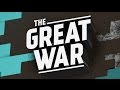 Welcome to THE GREAT WAR Channel 