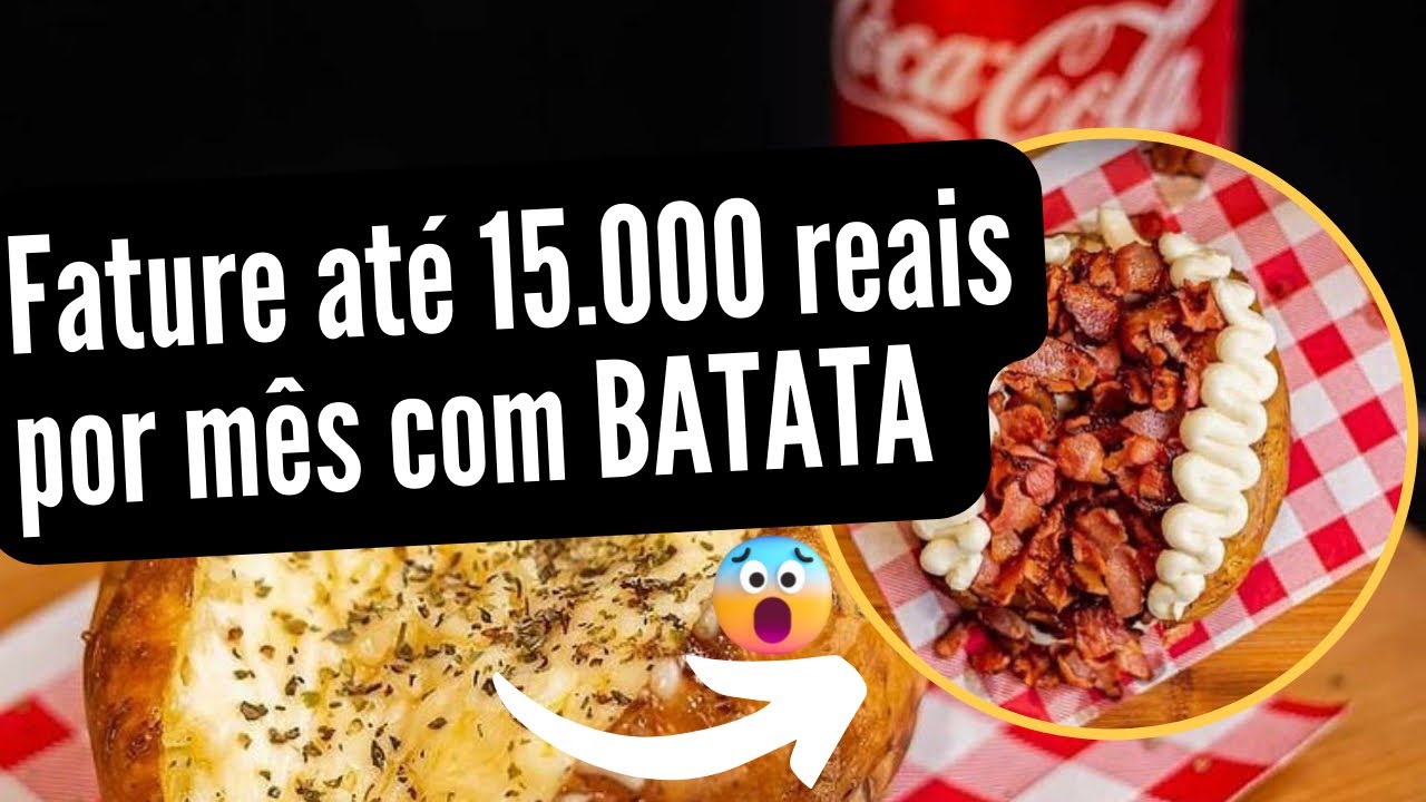 VENDA BATATA RECHEADA E FATURE ATÉ 15 MIL REAIS POR MÊS