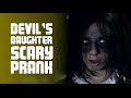 Devil's daughter Scary Prank!