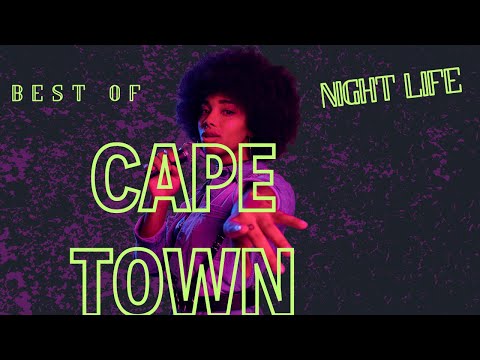 TOP NIGHTLIFE SPOTS CAPE TOWN