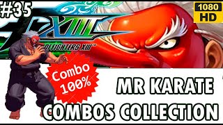 KOF XIII GE MR. KARATE Combos Video #35 / 天狗 (2024)