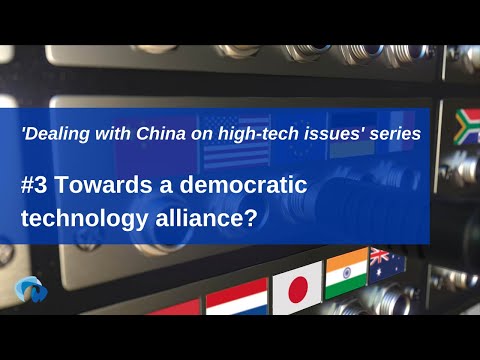 Webinar #3: Dealing with China on high tech issues